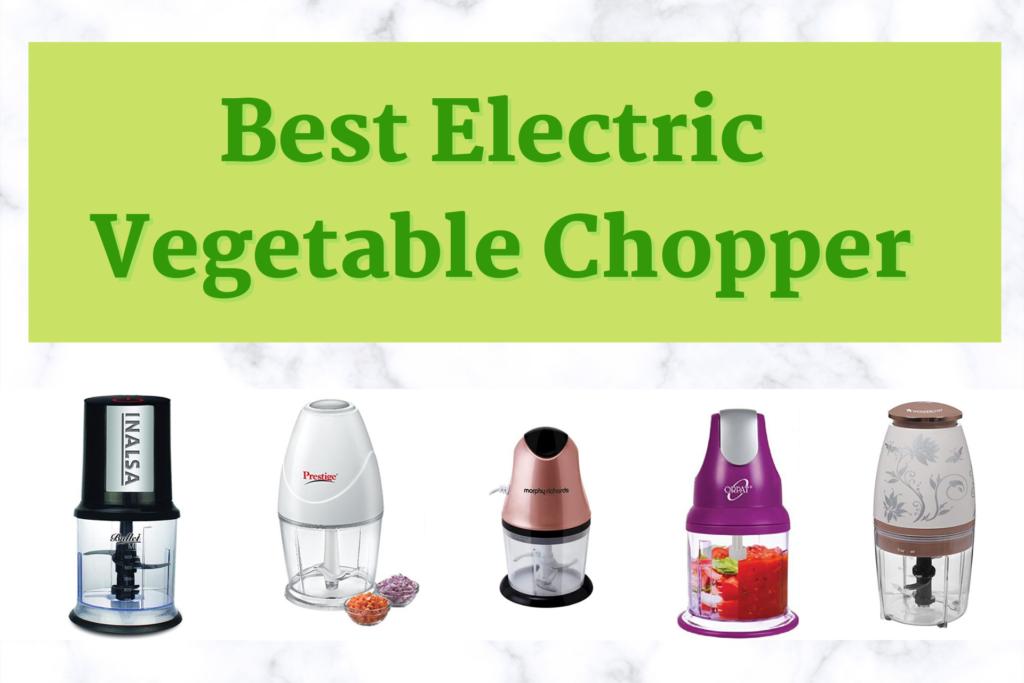 Best Electric Vegetable Chopper